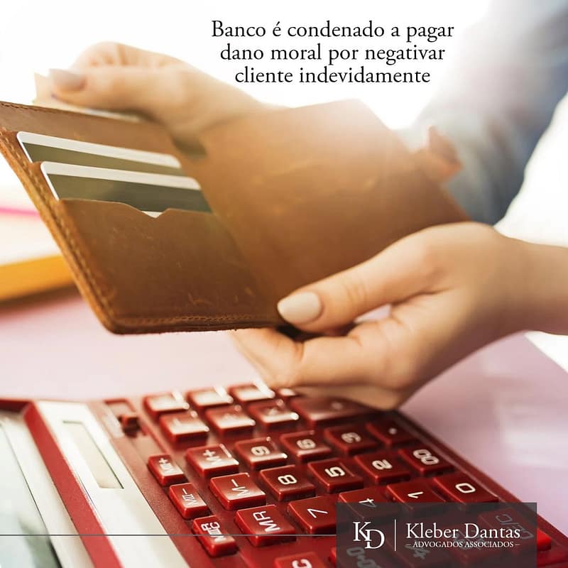 Banco é condenado a pagar dano moral por negativar cliente indevidamente