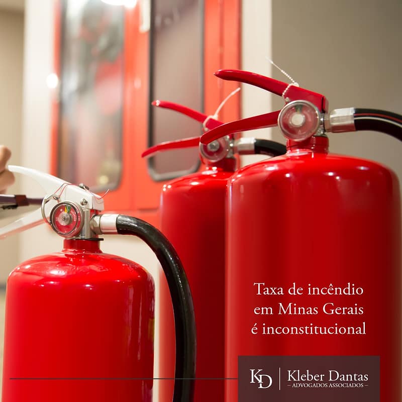 Taxa de incêndio em Minas Gerais é inconstitucional